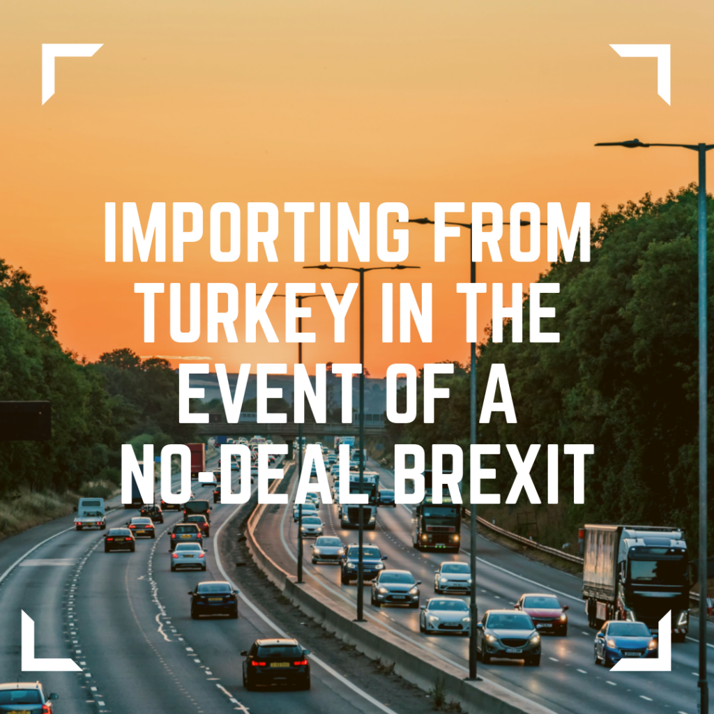 Importing from Turkey in the event of a No-Deal Brexit
